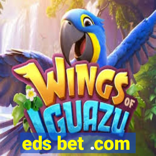 eds bet .com